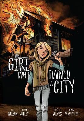 The Girl Who Owned a City: The Graphic Novel - O. T. Nelson - cover