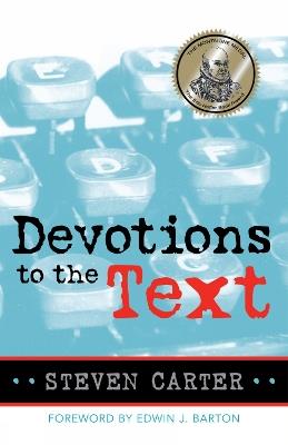 Devotions to the Text - Steven Carter - cover