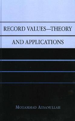 Record Values Theory and Applications - Mohammad Ahsanullah - cover