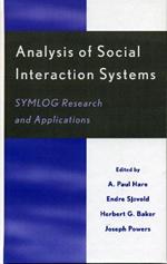 Analysis of Social Interaction Systems: SYMLOG Research and Applications