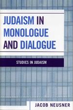 Judaism in Monologue and Dialogue