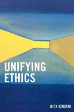Unifying Ethics