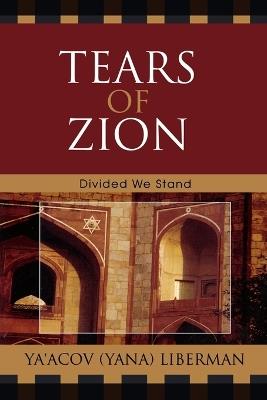 Tears of Zion: Divided We Stand - Ya'acov Liberman - cover