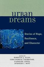 Urban Dreams: Stories of Hope, Resilience and Character
