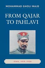 From Qajar to Pahlavi: Iran, 1919-1930