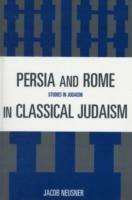 Persia and Rome in Classical Judaism
