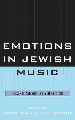 Emotions in Jewish Music: Personal and Scholarly Reflections - cover