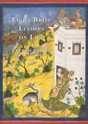 Eight Brief Lessons on Life - T. Byram Karasu - cover