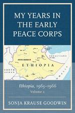 My Years in the Early Peace Corps: Ethiopia, 1965-1966