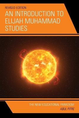 An Introduction to Elijah Muhammad Studies - Abul Pitre - cover