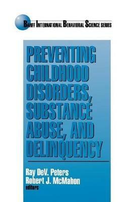 Preventing Childhood Disorders, Substance Abuse, and Delinquency - cover