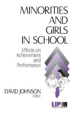 Minorities and Girls in School: Effects on Achievement and Performance - cover