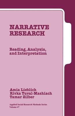 Narrative Research: Reading, Analysis, and Interpretation - Amia Lieblich,Rivka Tuval-Mashiach,Tamar Zilber - cover