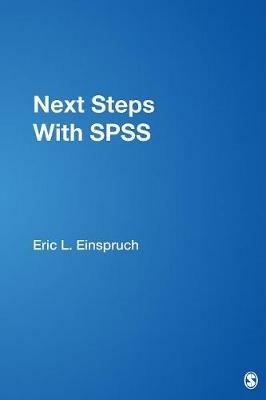 Next Steps With SPSS - Eric L. Einspruch - cover