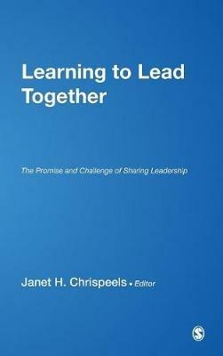 Learning to Lead Together: The Promise and Challenge of Sharing Leadership - cover