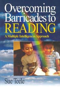 Overcoming Barricades to Reading: A Multiple Intelligences Approach - Suzanne C. Teele - cover