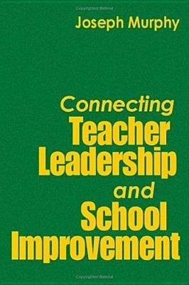 Connecting Teacher Leadership and School Improvement - cover