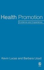 Health Promotion: Evidence and Experience