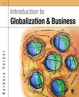 Introduction to Globalization and Business: Relationships and Responsibilities - Barbara Parker - cover