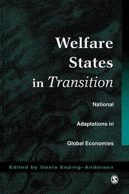 Welfare States in Transition: National Adaptations in Global Economies - cover