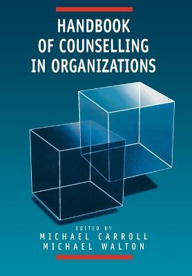 Handbook of Counselling in Organizations - cover