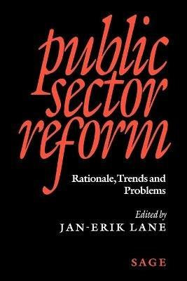 Public Sector Reform: Rationale, Trends and Problems - cover
