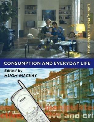 Consumption and Everyday Life - cover