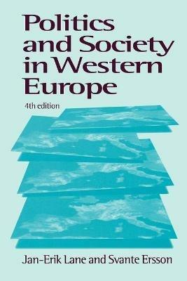Politics and Society in Western Europe - Jan-Erik Lane,Svante Ersson - cover