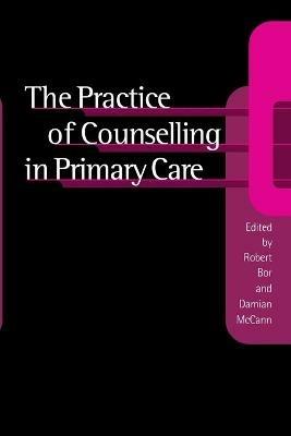 The Practice of Counselling in Primary Care - cover