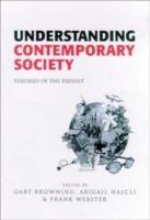Understanding Contemporary Society: Theories of the Present