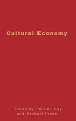 Cultural Economy: Cultural Analysis and Commercial Life
