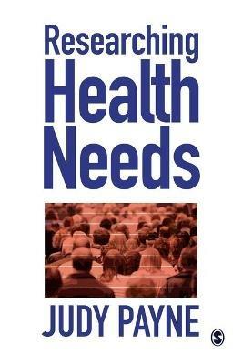 Researching Health Needs: A Community-Based Approach - Judy Payne - cover