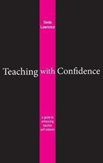 Teaching with Confidence: A Guide to Enhancing Teacher Self-Esteem