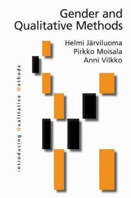 Gender and Qualitative Methods - Helmi Jarviluoma-Makela,Pirkko Moisala,Anni Vilkko - cover