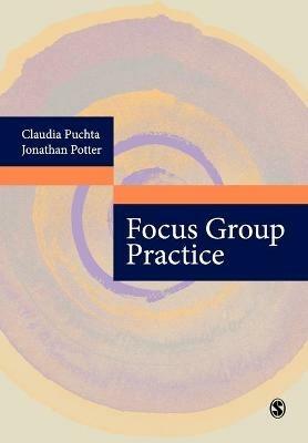 Focus Group Practice - Claudia Puchta,Jonathan Potter - cover
