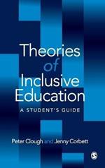 Theories of Inclusive Education: A Student's Guide