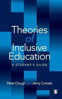 Theories of Inclusive Education: A Student's Guide - Peter Clough,Jenny Corbett - cover
