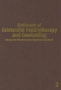 Dictionary of Existential Psychotherapy and Counselling - Emmy van Deurzen,Raymond Kenward - cover