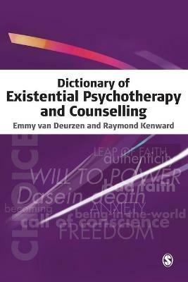 Dictionary of Existential Psychotherapy and Counselling - Emmy Van Deurzen,Raymond Kenward - cover