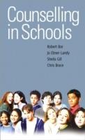 Counselling in Schools - Robert Bor,Jo Ebner-Landy,Sheila Gill - cover