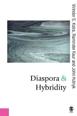 Diaspora and Hybridity - Virinder Kalra,Raminder Kaur,John Hutnyk - cover