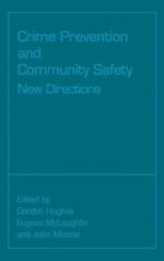 Crime Prevention and Community Safety: New Directions