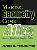 Making Geometry Come Alive: Student Activities and Teacher Notes