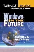 Windows on the Future: Education in the Age of Technology