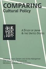 Comparing Cultural Policy: A Study of Japan and the United States