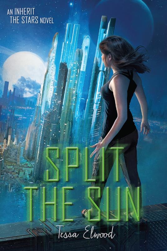 Split the Sun - Tessa Elwood - ebook