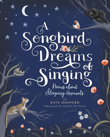 A Songbird Dreams of Singing - Kate Hosford,Jennifer M. Potter - ebook