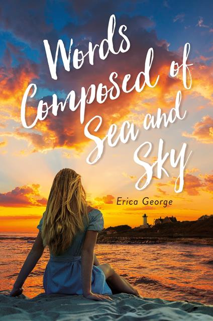 Words Composed of Sea and Sky - Erica George - ebook