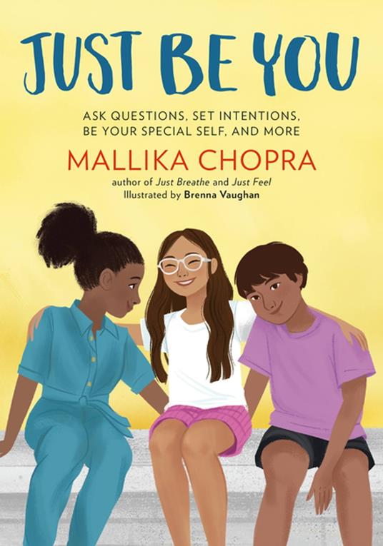 Just Be You - Mallika Chopra,Brenna Vaughan - ebook