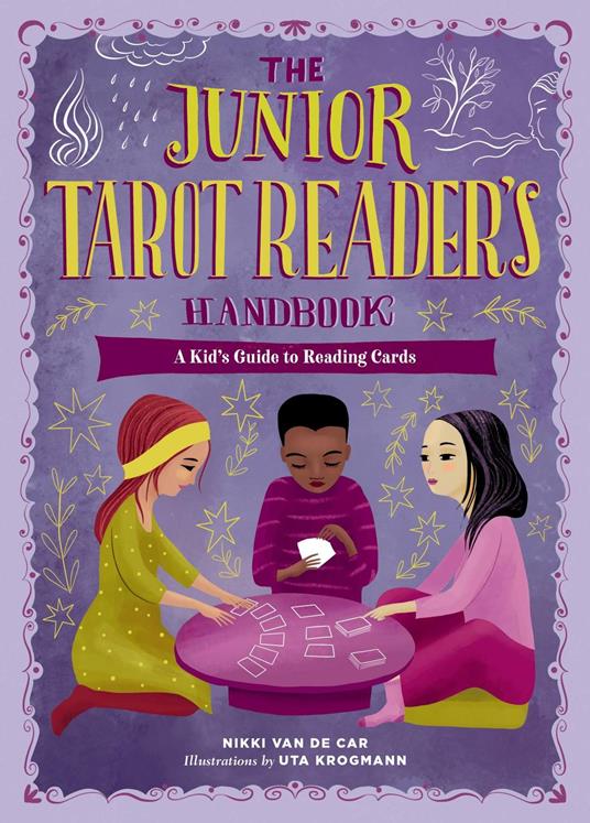 The Junior Tarot Reader's Handbook - Nikki Van De Car,Uta Krogmann - ebook